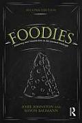 Foodies: Democracy and Distinction in the Gourmet Foodscape