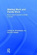 Making Work and Family Work: From Hard Choices to Smart Choices