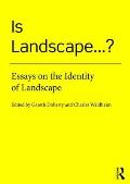 Is Landscape Essays on the Identity of Landscape