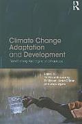 Climate Change Adaptation and Development: Transforming Paradigms and Practices