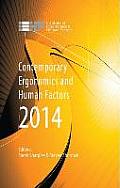 Contemporary Ergonomics and Human Factors 2014: Proceedings of the International Conference on Ergonomics & Human Factors 2014, Southampton, Uk, 7-10