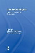 Latina Psychologists: Thriving in the Cultural Borderlands