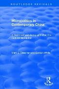 Micropolitics in Contemporary China