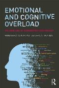 Emotional and Cognitive Overload: The Dark Side of Information Technology