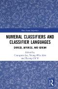Numeral Classifiers and Classifier Languages: Chinese, Japanese, and Korean