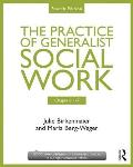 Chapters 1-7: The Practice of Generalist Social Work: Chapters 1-7