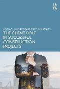 The Client Role in Successful Construction Projects