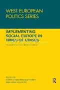 Implementing Social Europe in Times of Crises: Re-established Boundaries of Welfare?