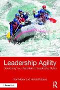 Leadership Agility: Developing Your Repertoire of Leadership Styles