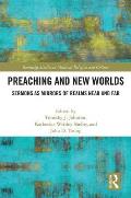 Preaching and New Worlds: Sermons as Mirrors of Realms Near and Far