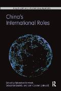 China's International Roles: Challenging or Supporting International Order?