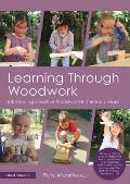 Learning Through Woodwork: Introducing Creative Woodwork in the Early Years