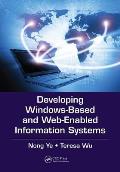 Developing Windows Based & Web Enabled Information Systems