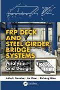 FRP Deck and Steel Girder Bridge Systems: Analysis and Design