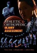 Athletic and Orthopedic Injury Assessment: A Case Study Approach