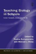 Teaching Biology in Schools: Global Research, Issues, and Trends