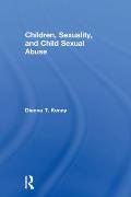 Children, Sexuality, and Child Sexual Abuse