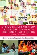 Ethics in Participatory Research for Health and Social Well-Being: Cases and Commentaries
