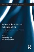 Politics of the 'Other' in India and China: Western Concepts in Non-Western Contexts