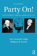 Party On!: Political Parties from Hamilton and Jefferson to Trump