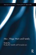 Men, Wage Work and Family