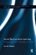 Social Reconstruction Learning: Dualism, Dewey and Philosophy in Schools