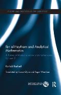 Ibn al-Haytham and Analytical Mathematics: A History of Arabic Sciences and Mathematics Volume 2