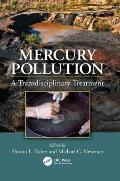 Mercury Pollution: A Transdisciplinary Treatment