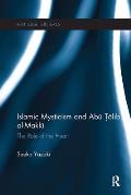 Islamic Mysticism and Abu Talib Al-Makki: The Role of the Heart