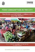 Food Consumption in the City: Practices and patterns in urban Asia and the Pacific