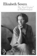 Elizabeth Severn: The Evil Genius of Psychoanalysis