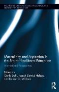 Masculinity and Aspiration in an Era of Neoliberal Education: International Perspectives
