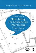 Note-taking for Consecutive Interpreting: A Short Course