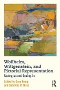 Wollheim, Wittgenstein, and Pictorial Representation: Seeing-as and Seeing-in