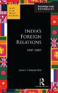India's Foreign Relations, 1947-2007