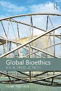 Global Bioethics: An Introduction