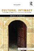 Cultural Intimacy: Social Poetics and the Real Life of States, Societies, and Institutions