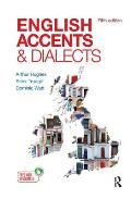English Accents and Dialects: An Introduction to Social and Regional Varieties of English in the British Isles, Fifth Edition