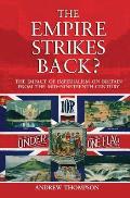 The Empire Strikes Back?: The Impact of Imperialism on Britain from the Mid-Nineteenth Century