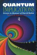 Quantum Implications: Essays in Honour of David Bohm