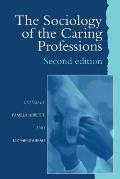 The Sociology of the Caring Professions