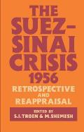 The Suez-Sinai Crisis: A Retrospective and Reappraisal