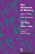 The Discourse of Slavery: From Aphra Behn to Toni Morrison
