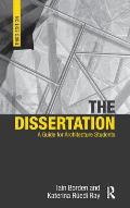 The Dissertation: A Guide for Architecture Students