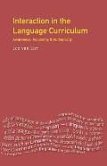 Interaction in the Language Curriculum: Awareness, Autonomy and Authenticity