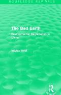 The Bad Earth: Environmental Degradation in China