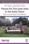 Places for Two-year-olds in the Early Years: Supporting Learning and Development