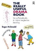 The Really Useful Drama Book: Using Picturebooks to Inspire Imaginative Learning
