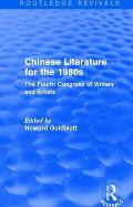 Chinese Literature for the 1980s: The Fourth Congress of Writers and Artists