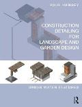 Construction Detailing for Landscape & Garden Design Urban Water Features